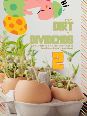 cover image of From Dirt to Dividends 2